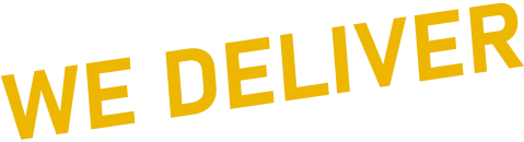 WE DELIVER