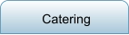 Catering